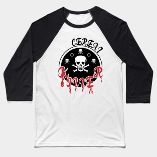 Cereal Killer Baseball T-Shirt